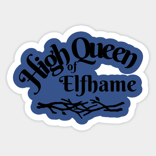 High Queen Sticker by Vannessa_Wynn